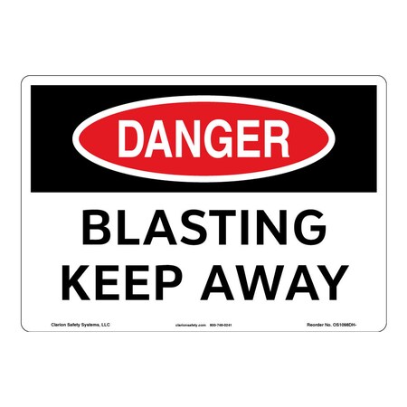 OSHA Compliant Danger/Blasting Keep Away Safety Signs Indoor/Outdoor Aluminum (BE) 12 X 18